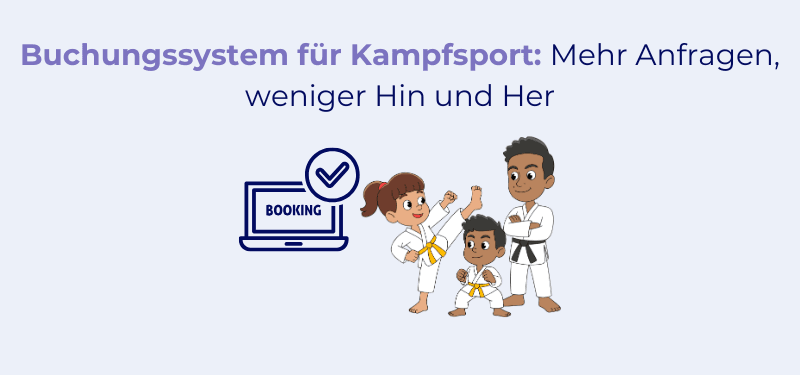 Buchungssystem für Kampfsport: Was wirklich zu BJJ, MMA und Kickboxen passt