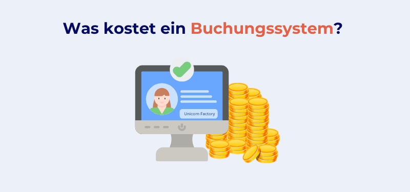 Was kostet ein Buchungssystem? Mit diesen Preisen müssen Sie rechnen