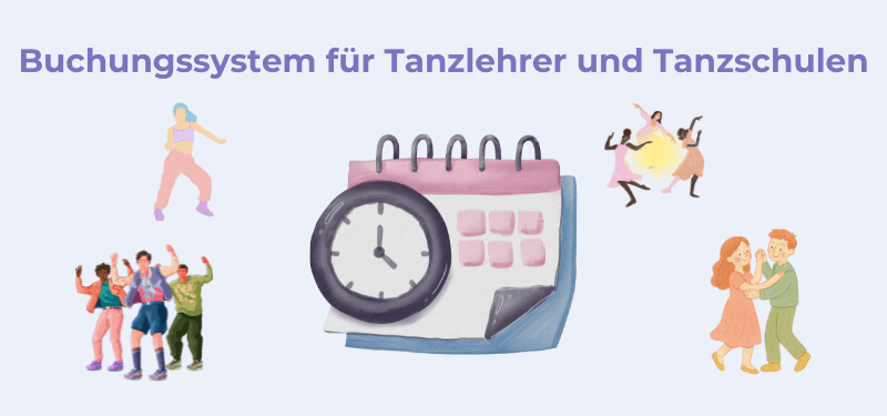 Buchungssystem für Tanzlehrer und Tanzschulen: So verwalten Sie Kurse, Teilnehmer und Zahlungen effizient