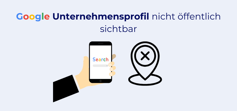 Mein Unternehmen ist nicht öffentlich sichtbar – Was kann ich tun?