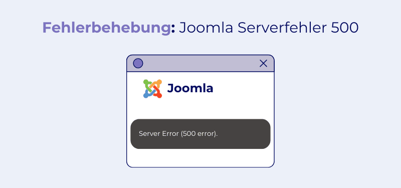 Joomla Error 500: Ursachen und Lösungsmöglichkeiten