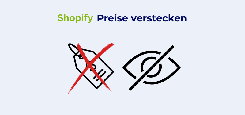 Shopify Preise verstecken: So funktioniert es