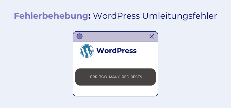 WordPress Umleitungsfehler: Das können Sie tun