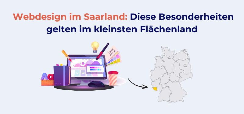 Webdesign Saarland: Lokale Agenturen mit überregionaler Expertise