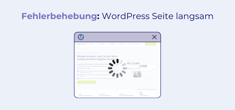 WordPress Seite langsam – Ursachen erkennen und gezielt beheben
