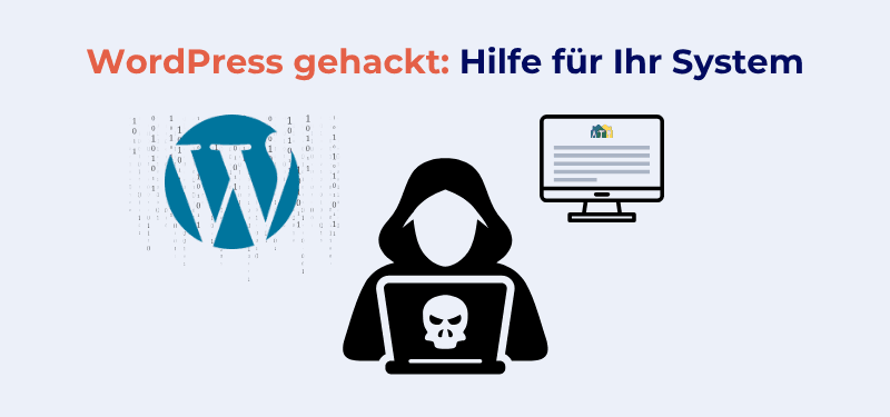 WordPress gehackt: So bekommen Sie die Kontrolle zurück